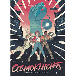 Cosmoknights #1: Paladines del espacio