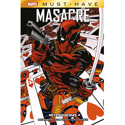 Marvel Must-Have. Masacre: Reyes suicidas