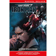 Marvel Deluxe. Tony Stark: Iron Man #1: El hombre hecho a sí mismo