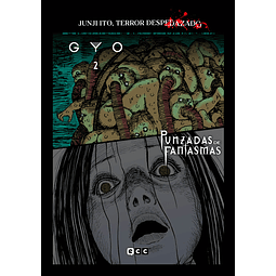 Junji Ito, Terror despedazado #11 (de 28) - Gyo 2 + Punzadas de fantasmas