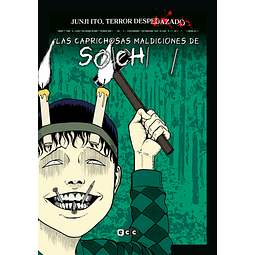 Junji Ito, Terror despedazado #13 (de 28) - Las caprichosas maldiciones de Soichi núm. 1