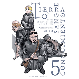 TIERRA, SANGRE, CONOCIMIENTO #05
