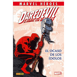 Marvel Héroes. Daredevil: El ocaso de los ídolos