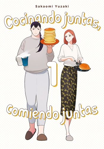 COCINANDO JUNTAS, COMIENDO JUNTAS #01 (de 2)