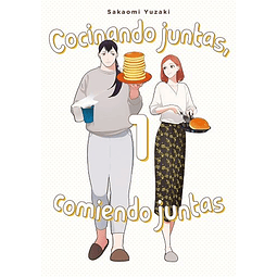 COCINANDO JUNTAS, COMIENDO JUNTAS #01 (de 2)