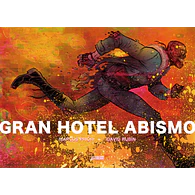 Gran Hotel Abismo
