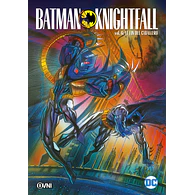 BATMAN - KNIGHTFALL VOL. 6: EL FIN DEL CABALLERO