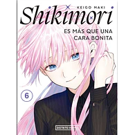 Shikimori es más que una cara bonita #06