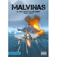 MALVINAS: EL CIELO ES DE LOS HALCONES (EDICIÓN INTEGRAL)