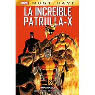 Marvel Must-Have. La Increíble Patrulla-X #2: Imparable