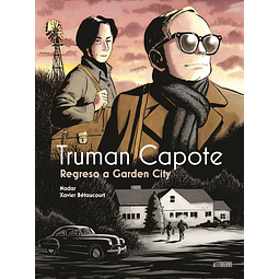 Truman Capote: Regreso a Garden City