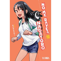 No me rayes, Nagatoro #12