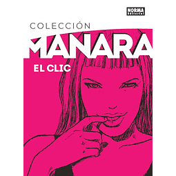 COLECCIÓN MILO MANARA #1: EL CLIC - EDICIÓN INTEGRAL (+18)