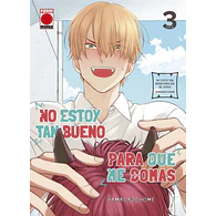 No estoy tan bueno para que me comas #03 (+18)