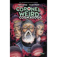 Coronel Weird: Cosmagogo
