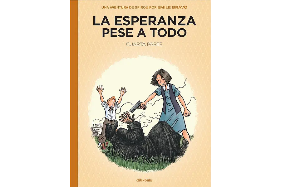 UNA AVENTURA DE SPIROU Y FANTASIO POR ÉMILE BRAVO, LA ESPERANZA PESE A TODO #04 (de 04)