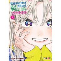 ESPERO QUE SEAS FELIZ, ZORRA #01