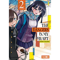 THE DANGERS IN MY HEART #02