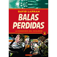 BALAS PERDIDAS #01: LA INOCENCIA DEL NIHILISMO