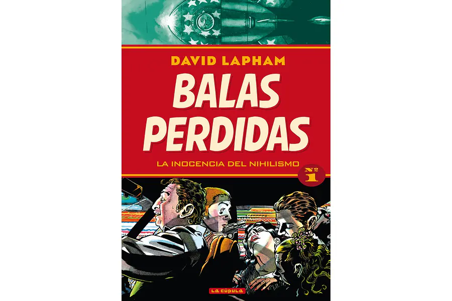 BALAS PERDIDAS #01: LA INOCENCIA DEL NIHILISMO