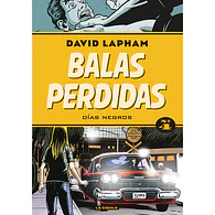 BALAS PERDIDAS #04: DÍAS NEGROS