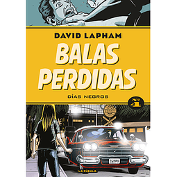 BALAS PERDIDAS #04: DÍAS NEGROS