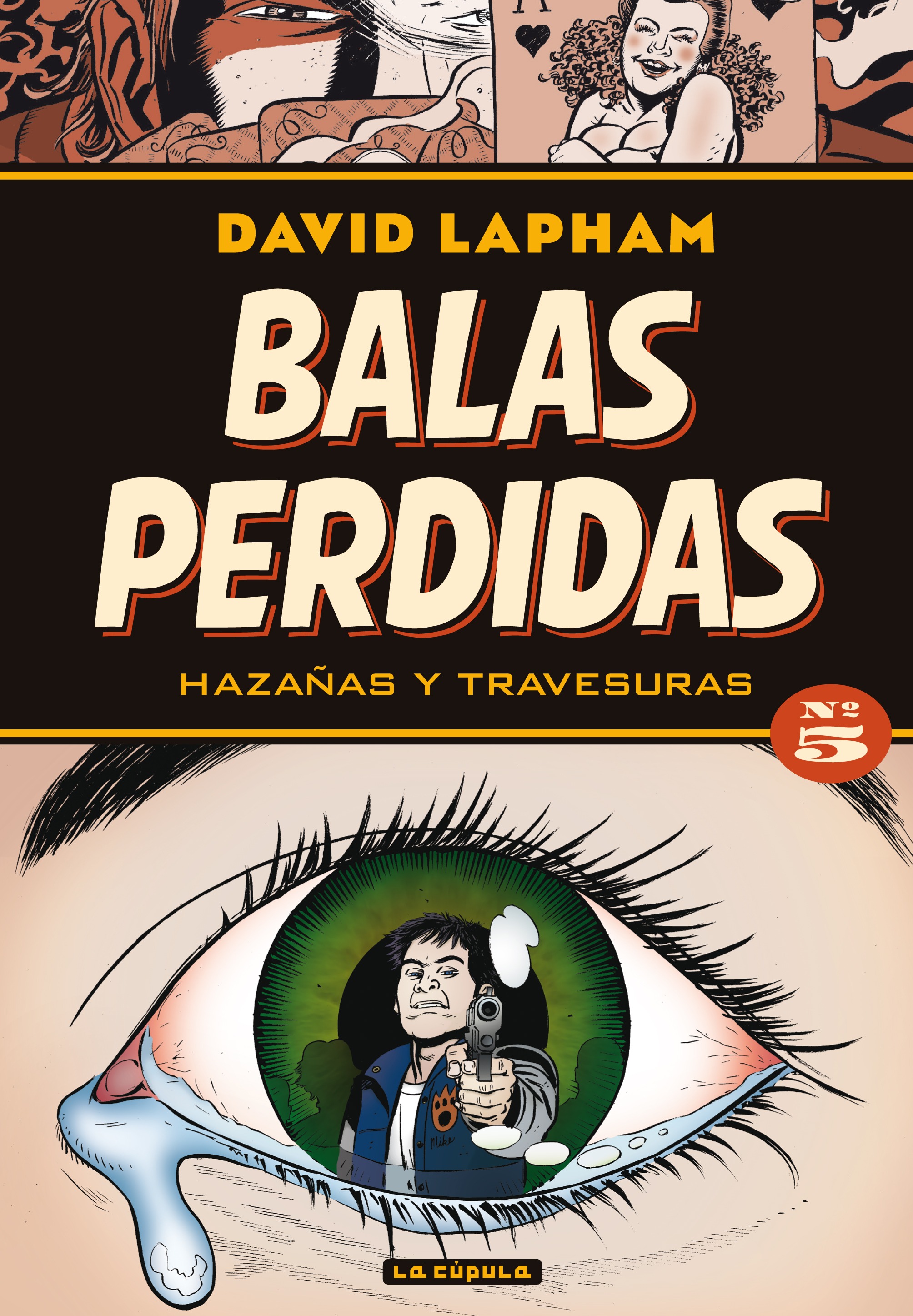 BALAS PERDIDAS #05: HAZAÑAS Y TRAVESURAS