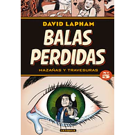 BALAS PERDIDAS #05: HAZAÑAS Y TRAVESURAS