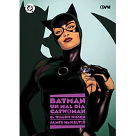 BATMAN - UN MAL DÍA #5: CATWOMAN