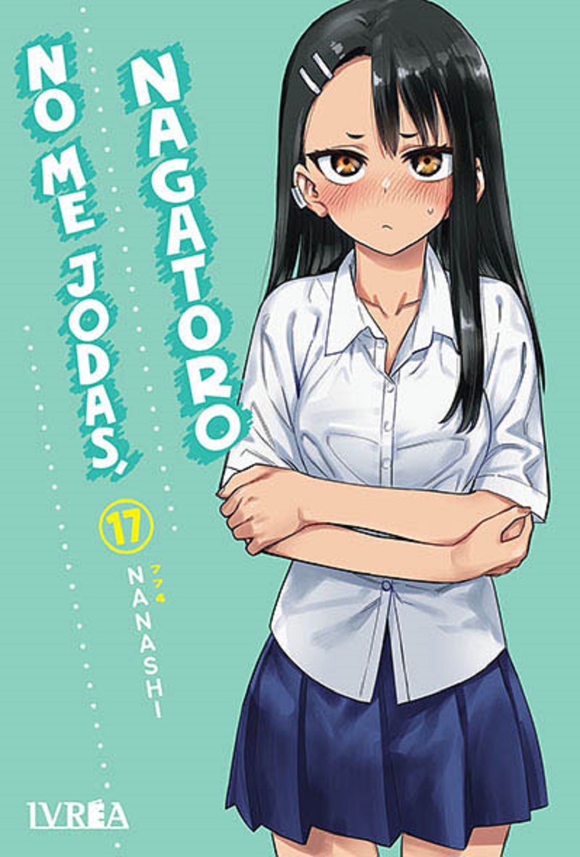 NO ME JODAS, NAGATORO #17