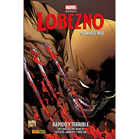 Marvel Héroes. Lobezno de Daniel Way #2: Rápido y terrible