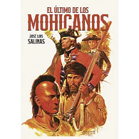 EL ÚLTIMO DE LOS MOHICANOS