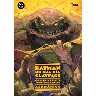 BATMAN - UN MAL DÍA #7: CLAYFACE