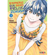ESPERO QUE SEAS FELIZ, ZORRA #02