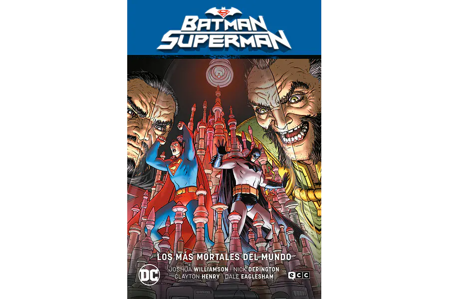 Batman/Superman vol. 04: Los más mortales del mundo (El infierno se alza Parte 4)