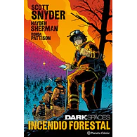 DARK SPACES: INCENDIO FORESTAL