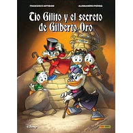TIO GILITO Y EL SECRETO DE GILBERTO ORO (Biblioteca Disney)