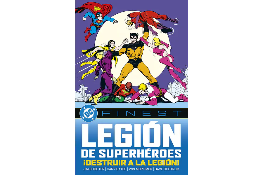 DC Finest. Legión de Superhéroes: ¡Destruir a la Legión!