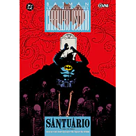 LEYENDAS DEL CABALLERO OSCURO - BATMAN: SANTUARIO Y OTRAS HISTORIAS