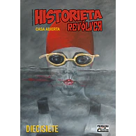 Historieta Revólver #17: Casa Abierta