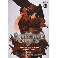 DETECTIVE COMICS #04: GOTHAM NOCTURNA - INTERLUDIO