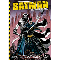 BATMAN: NO MAN'S LAND VOL. 1 - CONTAGIO