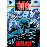 LEYENDAS DEL CABALLERO OSCURO - BATMAN: CALOR