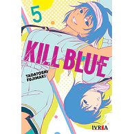 KILL BLUE #05