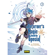 A RETURNER’S MAGIC SHOULD BE SPECIAL #03