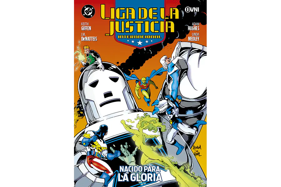 LIGA DE LA JUSTICIA INTERNACIONAL #7: NACIDO PARA LA GLORIA