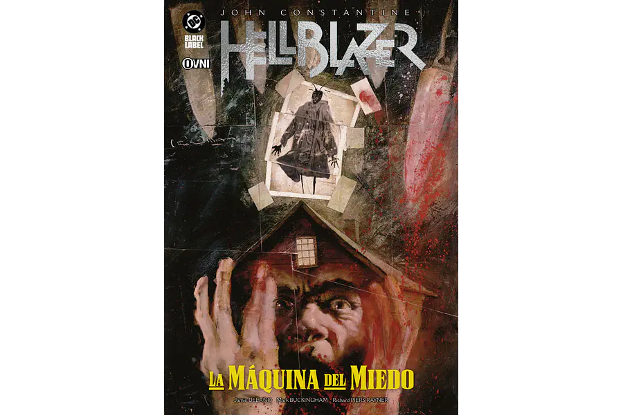 HELLBLAZER DE JAMIE DELANO #03: LA MÁQUINA DEL MIEDO