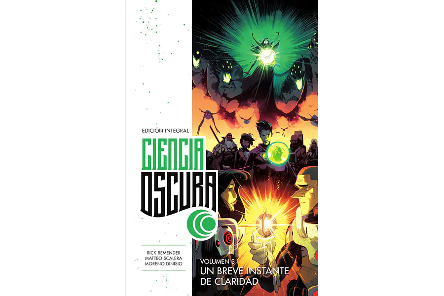 CIENCIA OSCURA EDICIÓN INTEGRAL #3: UN BREVE INSTANTE DE CLARIDAD
