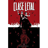 CLASE LETAL #08: NO VUELVAS NUNCA
