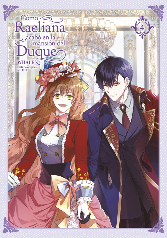 CÓMO RAELIANA ACABÓ EN LA MANSIÓN DEL DUQUE #04